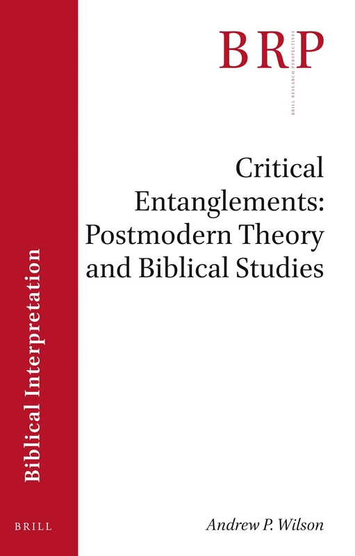 Critical Entanglements: Postmodern Theory and Biblical Studies: 3.3 (Brill Research Perspectives in Biblical Interpretation) - Image 1