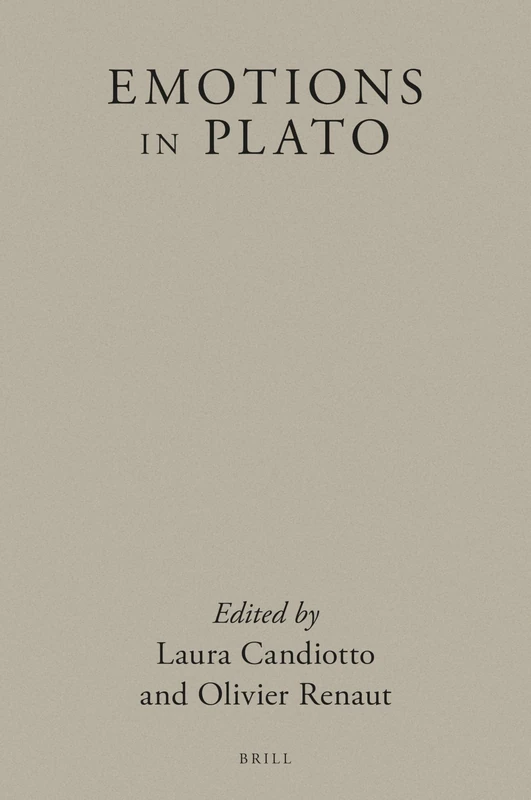 Emotions in Plato: 4 (Brill's Plato Studies Series, 4)