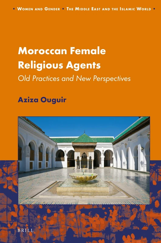 Brill Moroccan Female Religious Agents - Academic Book