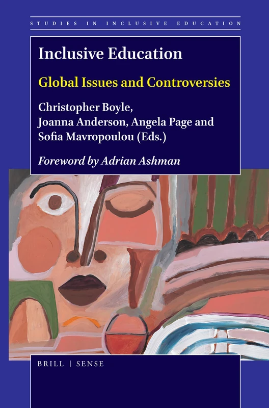 Inclusive Education: Global Issues and Controversies: 45 (Studies in Inclusive Education, 45)