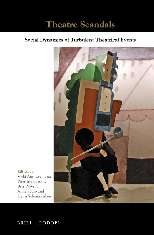 Theatre Scandals: Social Dynamics of Turbulent Theatrical Events: 10 (Themes in Theatre, 10) - Image 1