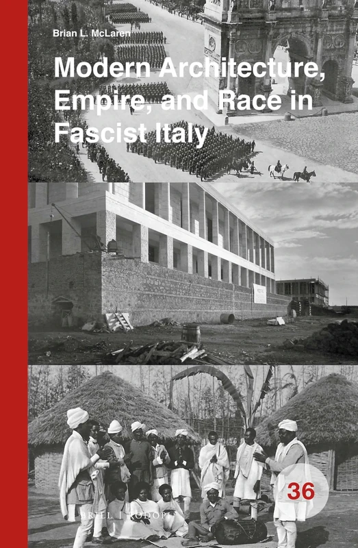 Modern Architecture, Empire, and Race in Fascist Italy: 36 (Spatial Practices, 36) - Image 1