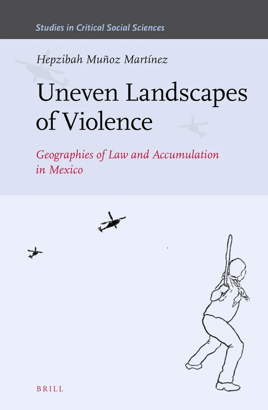 Brill - Uneven Landscapes of Violence: Geographies of Law