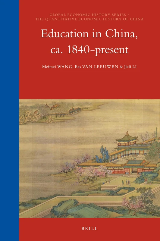 Education in China, ca. 1840-present: 17/4 (The Quantitative Economic History of China, 17/4)