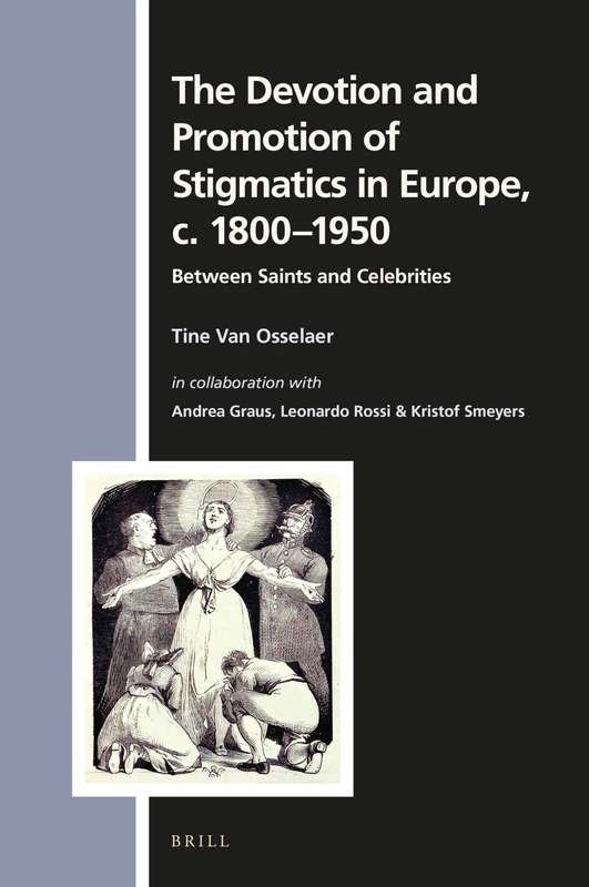 Brill - The Devotion and Promotion of Stigmatics in Europe - Image 1