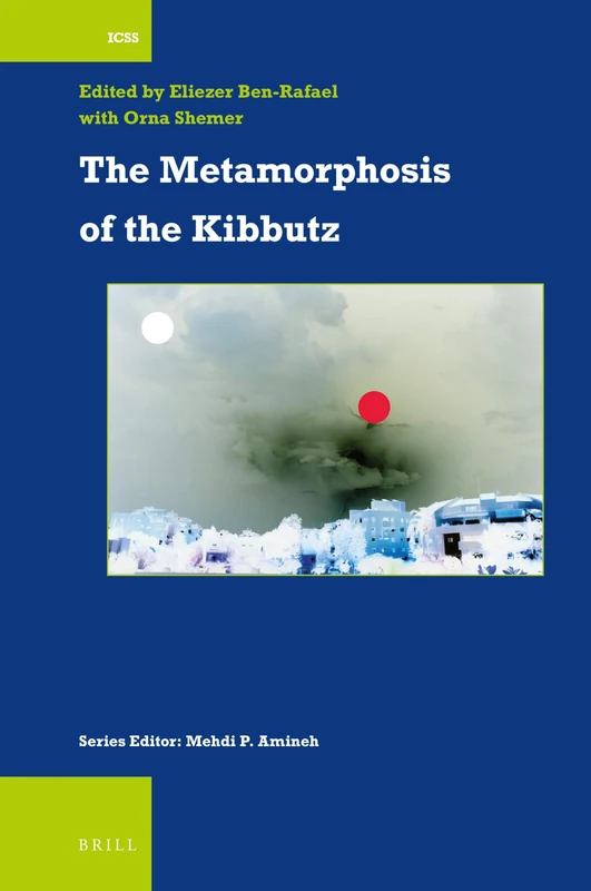 The Metamorphosis of the Kibbutz: 49 (International Comparative Social Studies, 49)