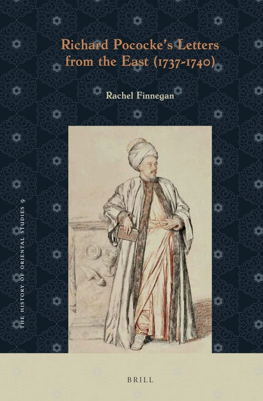 Richard Pocockes Letters from the East (1737-1740): 9 (The History of Oriental Studies, 9) - Image 1