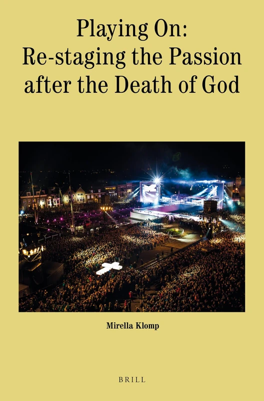 Playing On: Re-staging the Passion after the Death of God: 10 (Theology in Practice, 10) - Image 1