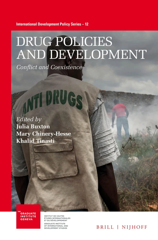 Drug Policies and Development: Conflict and Coexistence: 12 (International Development Policy, 12)
