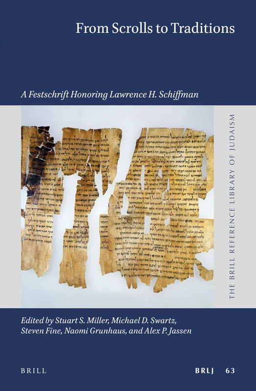 Brill - From Scrolls to Traditions: Festschrift for Schiffman