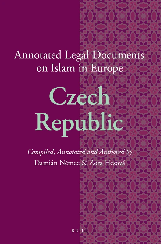 Annotated Legal Documents on Islam in Europe: Czech Republic: 22