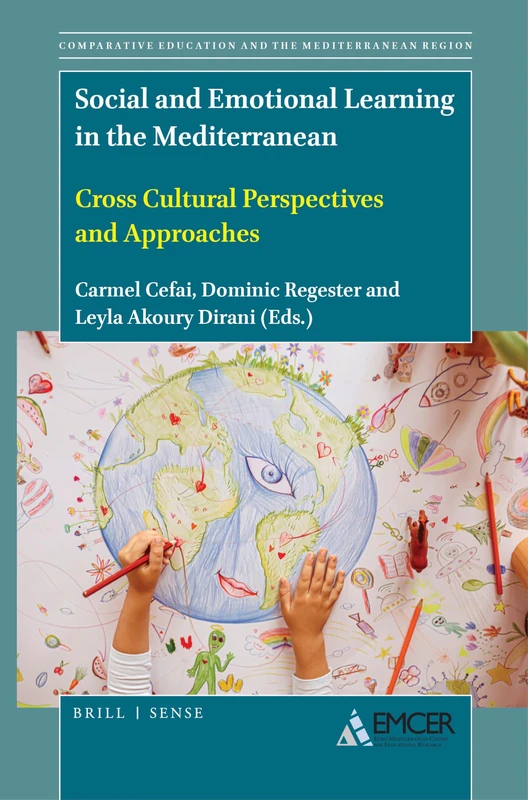 Social and Emotional Learning in the Mediterranean: Cross Cultural Perspectives and Approaches: 1 (Comparative Education and the Mediterranean Region, 1)