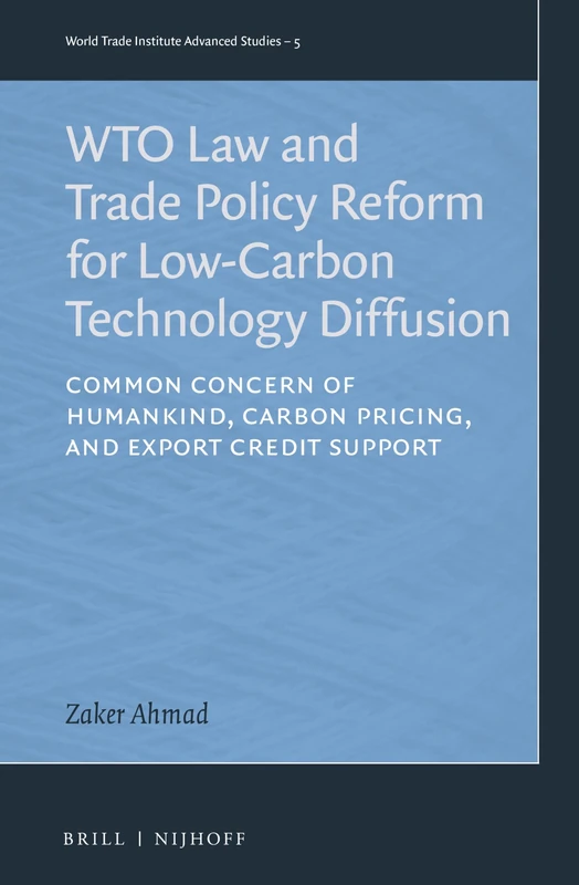 Brill WTO Law and Trade Policy Reform for Low-Carbon Technology