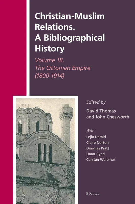 Brill Christian-Muslim Relations Volume 18 - Ottoman Empire