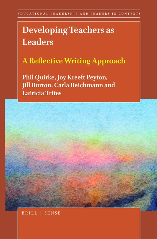 Developing Teachers as Leaders: A Reflective Writing Approach: 7 (Educational Leadership and Leaders in Contexts, 7) - Image 1