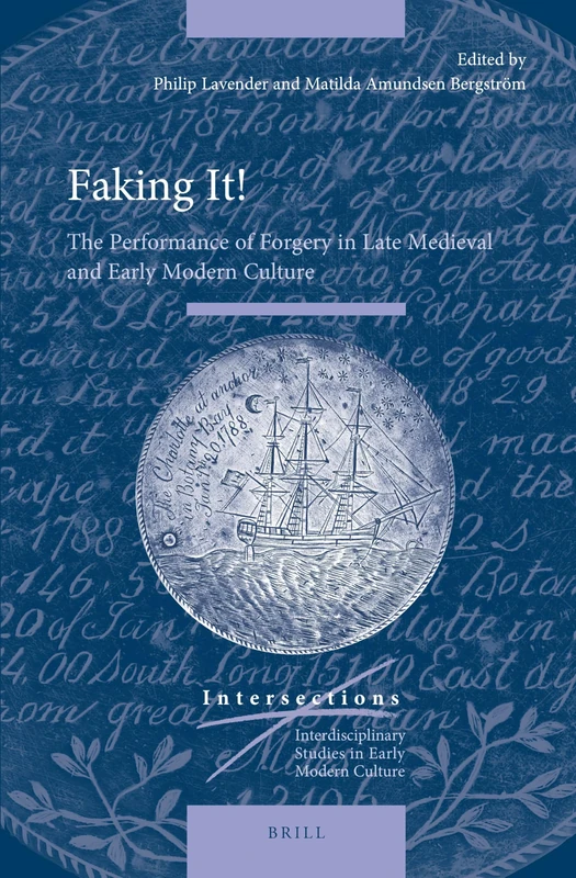 Brill Faking It! - Performance of Forgery in Medieval Culture