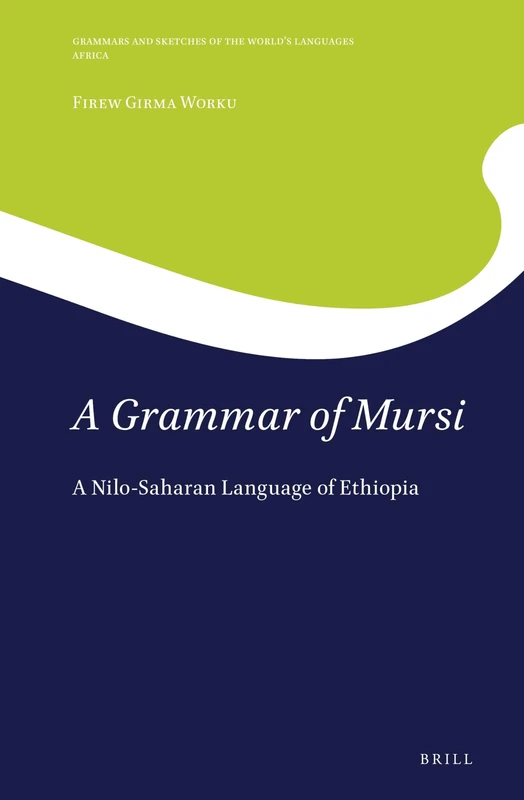 Brill - A Grammar of Mursi: A Nilo-Saharan Language of Ethiopia - Image 1