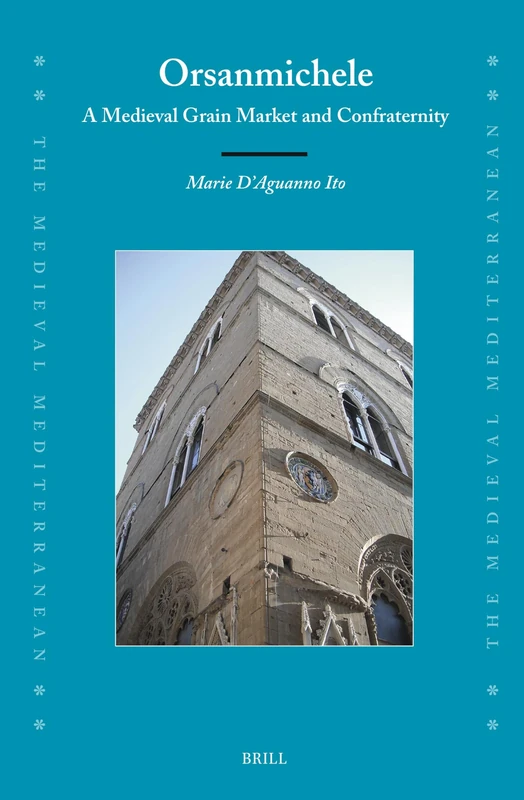 Brill Orsanmichele: A Medieval Grain Market and Confraternity - Image 1