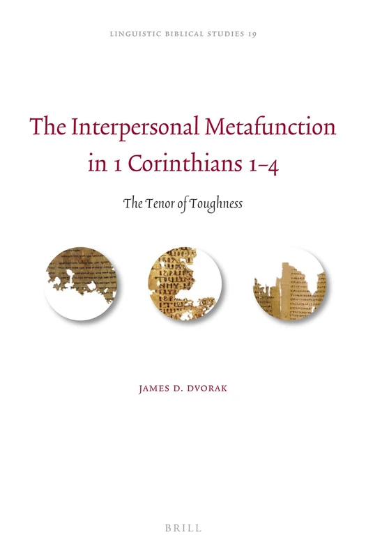 The Interpersonal Metafunction in 1 Corinthians 1–4: The Tenor of Toughness: 19 (Linguistic Biblical Studies, 19) - Image 1