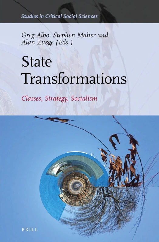 Brill State Transformations: Classes, Strategy, Socialism