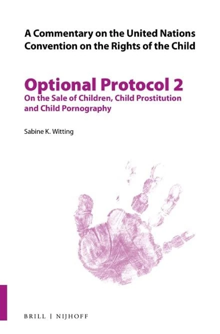 A Commentary on the United Nations Convention on the Rights of the Child, Optional Protocol 2: On the Sale of Children, Child Prostitution and Child Pornography - Image 1