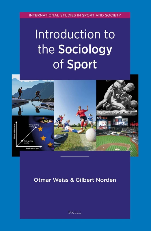 Introduction to the Sociology of Sport: 1 (International Studies in Sport and Society, 1)