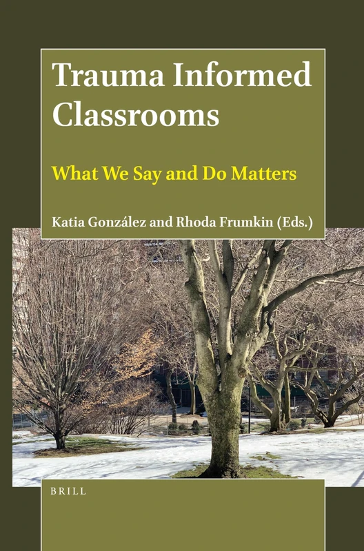 Trauma Informed Classrooms: What We Say and Do Matters