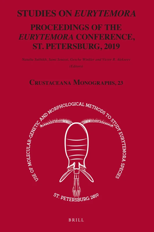 Studies on Eurytemora: Proceedings of the Eurytemora Conference, St. Petersburg, 2019: 23 (Crustaceana Monographs, 23)
