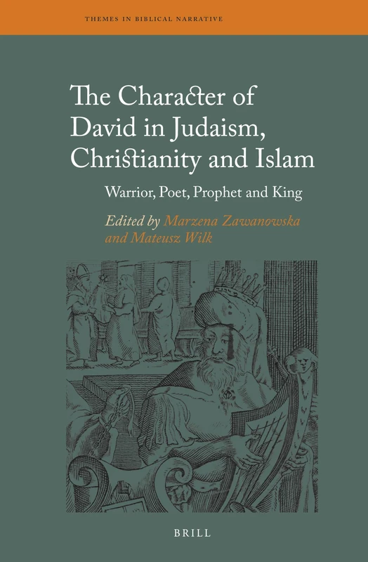 Brill - The Character of David in Judaism, Christianity and Islam