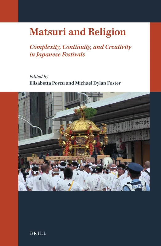 Matsuri and Religion: Complexity, Continuity, and Creativity in Japanese Festivals - Image 1