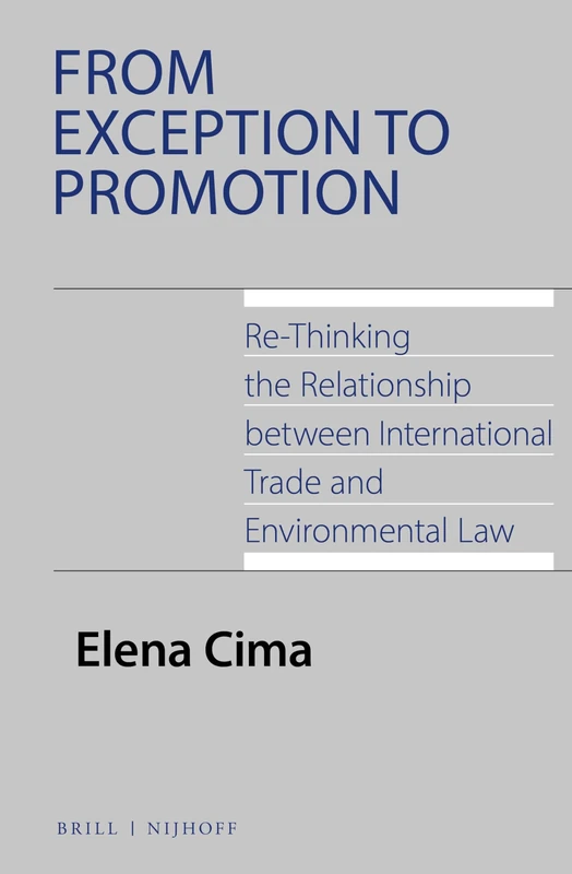 Brill From Exception to Promotion: International Trade and Law