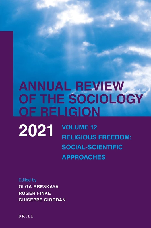 Religious Freedom: Social-Scientific Approaches: 12 (Annual Review of the Sociology of Religion, 12)
