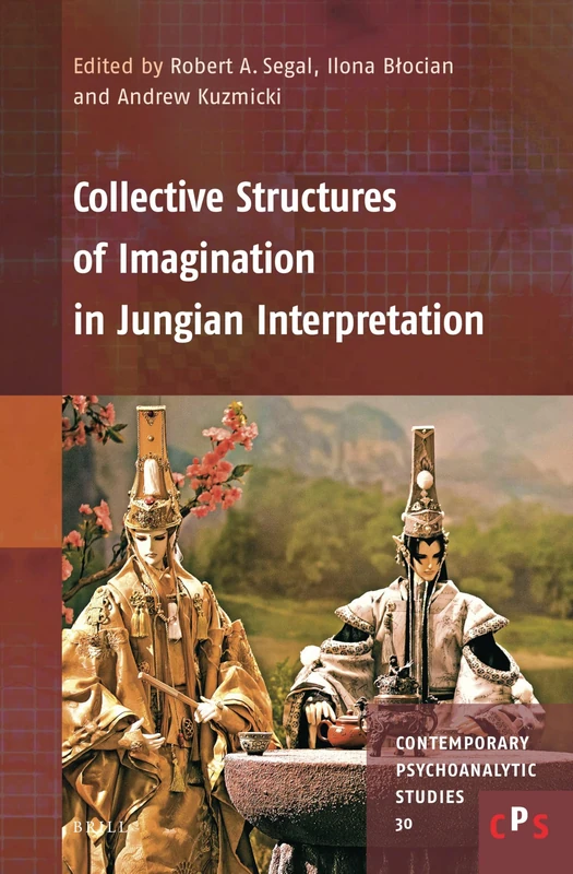 Collective Structures of Imagination in Jungian Interpretation: 30 (Contemporary Psychoanalytic Studies, 30)