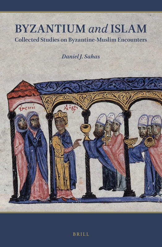 Byzantium and Islam: Collected Studies on Byzantine-Muslim Encounters - Image 1