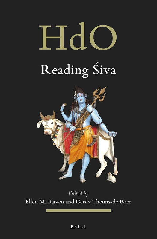 Reading Śiva: An Illustrated Selection from the ABIA Online Bibliography on the Arts and Material Culture of South and Southeast Asia: 38 (Handbook of Oriental Studies. Section 2 South Asia, 38)