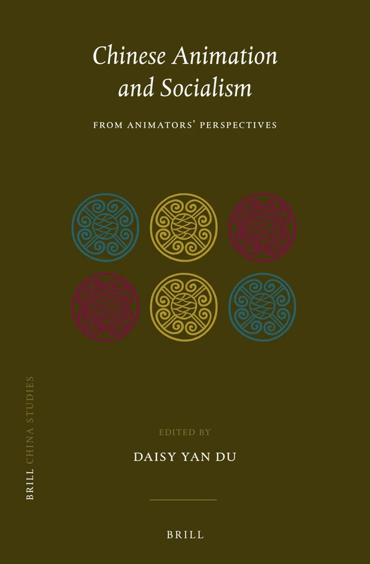 Chinese Animation and Socialism: From Animators’ Perspectives: 43 (China Studies, 43) - Image 1