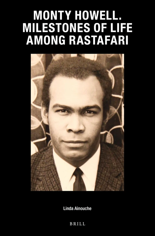 Monty Howell. Milestones of Life among Rastafari: 40 (Caribbean Series, 40)