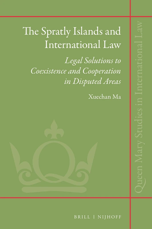 The Spratly Islands and International Law - Brill Nijhoff Book