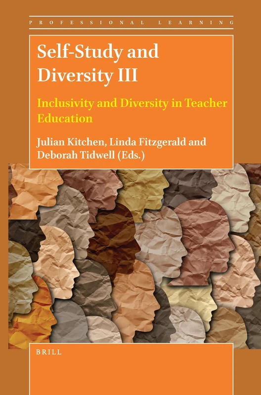 Self-Study and Diversity III: Inclusivity and Diversity in Teacher Education: 23 (Professional Learning, 23) - Image 1