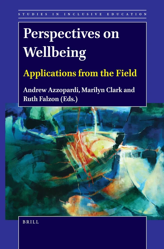 Perspectives on Wellbeing: Applications from the Field: 51 (Studies in Inclusive Education, 51)
