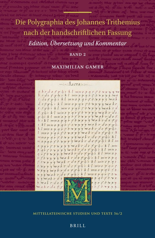 Die Polygraphia des Johannes Trithemius nach der handschriftlichen Fassung (Band 2): Edition, Übersetzung und Kommentar: 56/2 (Mittellateinische Studien und Texte, 56/2) - Image 1