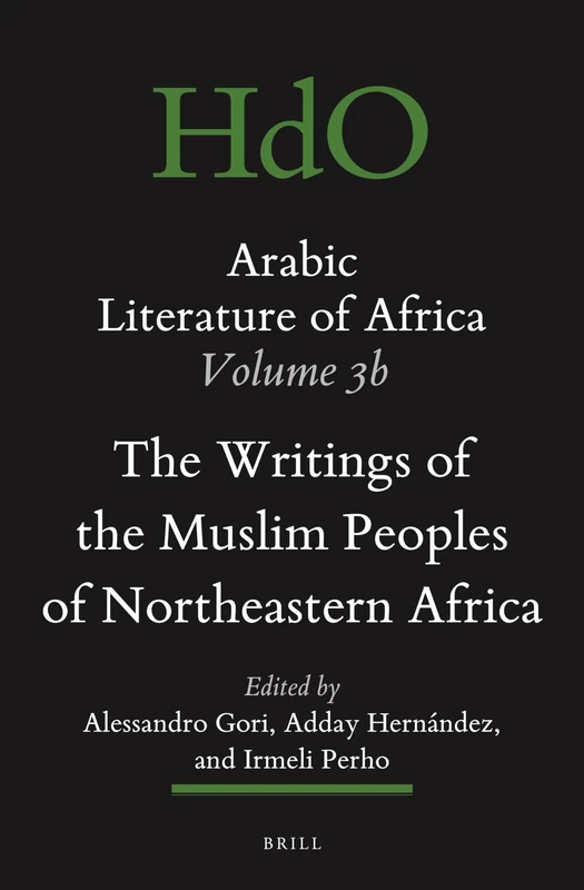 Arabic Literature of Africa, Volume 3b: The Writings of the Muslim Peoples of Northeastern Africa: 13