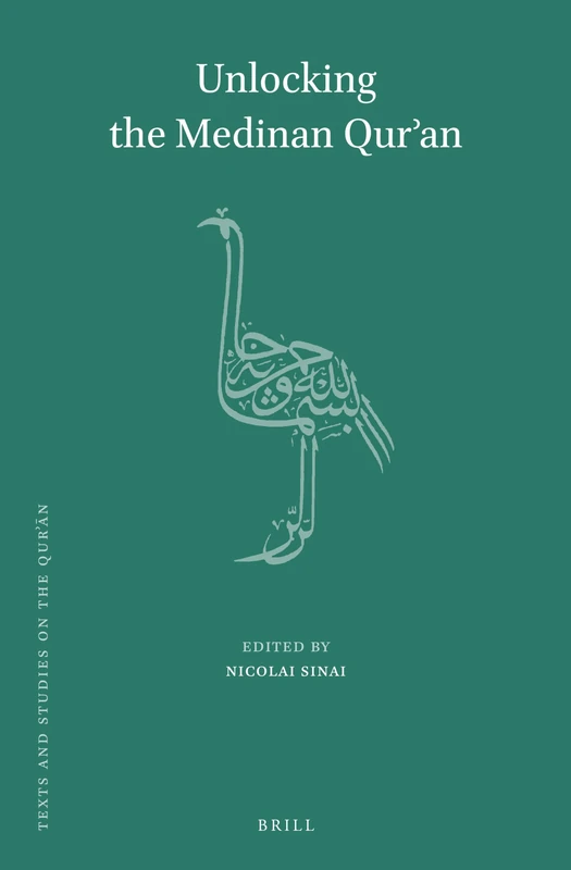 Unlocking the Medinan Qur’an: 19 (Texts and Studies on the Qurʾān, 19) - Image 1
