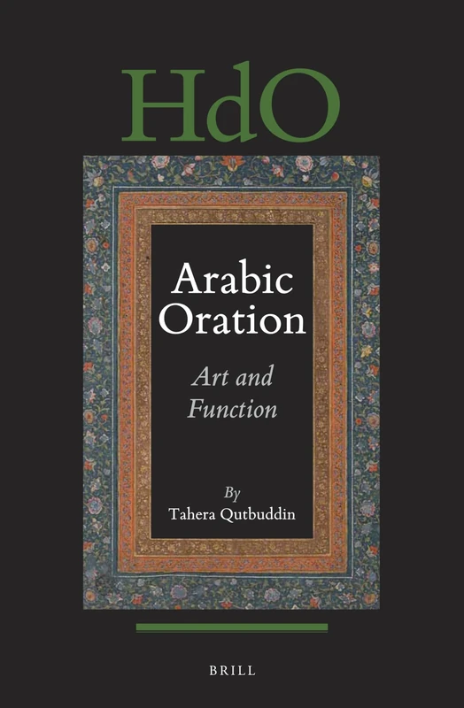 Arabic Oration: Art and Function: 131 (Handbook of Oriental Studies: Section 1; The Near and Middle East) - Image 1