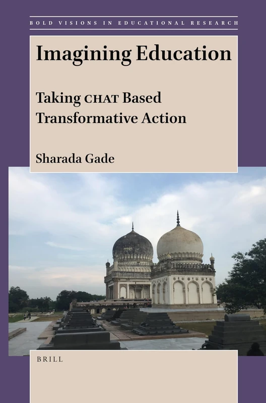 Brill - Imagining Education: Taking CHAT Based Transformative Action