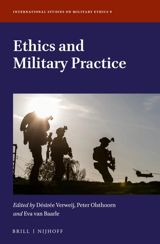 Ethics and Military Practice: 9 (International Studies on Military Ethics, 9)