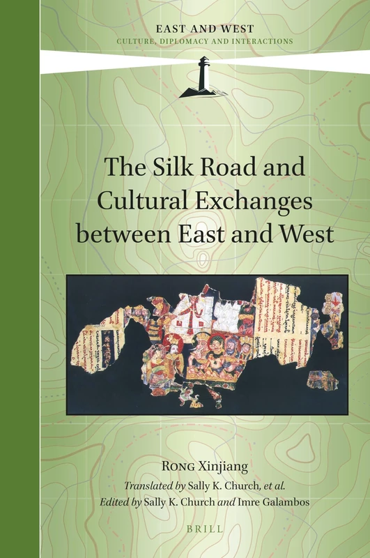 The Silk Road and Cultural Exchanges between East and West: 14