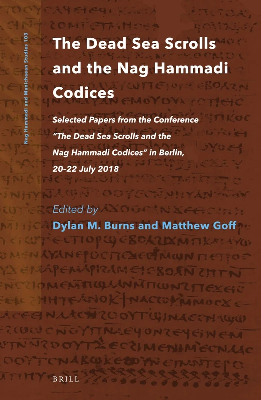 Brill - The Dead Sea Scrolls and the Nag Hammadi Codices