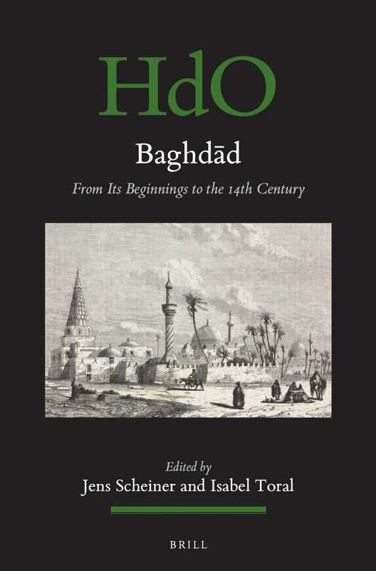 Brill Baghdad: From Its Beginnings to the 14th Century - 166