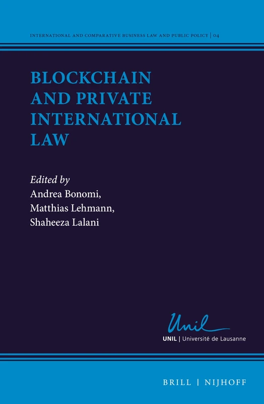 Blockchain and Private International Law: 4 (International and Comparative Business Law and Public Policy, 4)